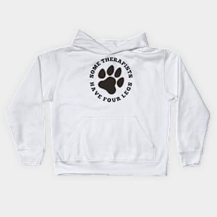 Some therapists have four legs Kids Hoodie